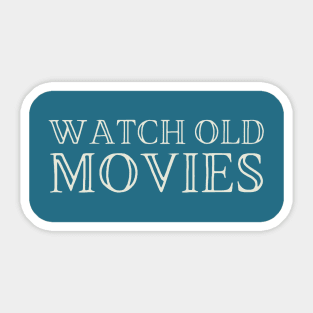 Watch Old Movies Sticker